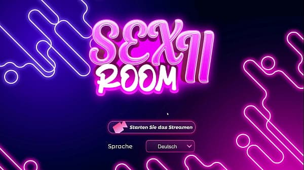 Sex Room 2 #1 Wenn die M&auml;dchen streamen ...