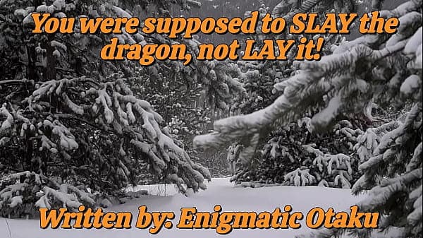 You were supposed to SLAY the dragon, not LAY it! [MLP: FiM] [Sex]  [Adventure] [Second Person] [Anthro] [Human] [Alt. Universe] [Ember] [Narration]
