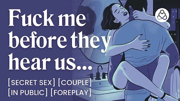 ASMR Audio Porn: Secret Public Sex with Your Boyfriend in the Bathroom &ndash; Foreplay & Dirty Talk &ndash; Erotic Audio Roleplay for Women